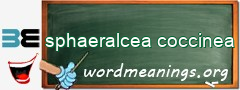 WordMeaning blackboard for sphaeralcea coccinea